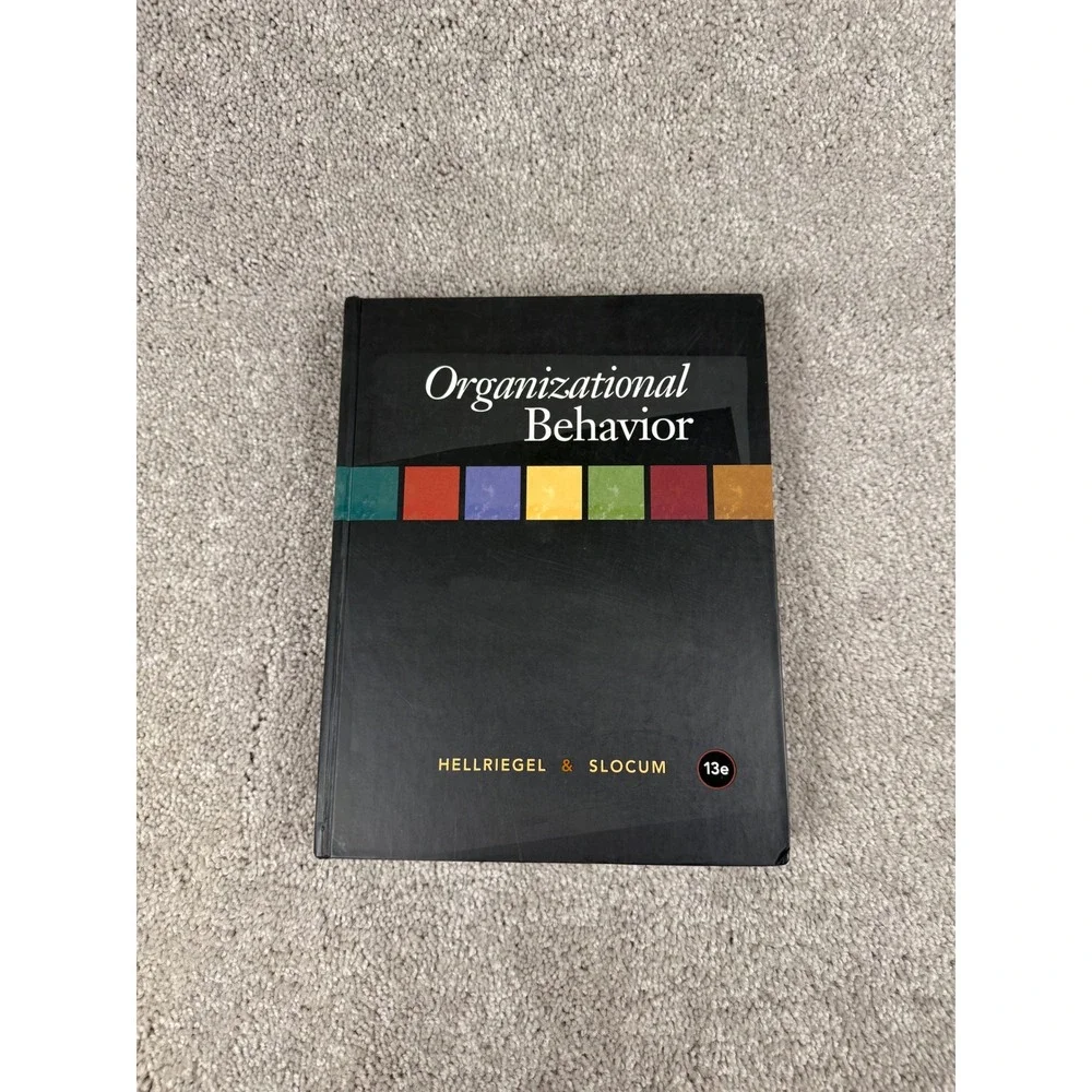 Organizational Behavior 13th Edition Textbook by Hellriegel Slocum